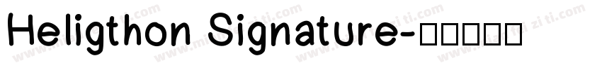 Heligthon Signature字体转换